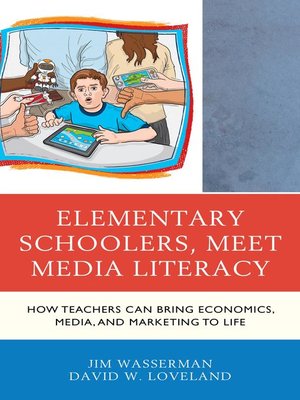 cover image of Elementary Schoolers, Meet Media Literacy